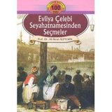 EVLIYA ÇELEBİ SEYAHATNAMESINDEN SEÇMELER - ALI BERAT ALPTEKIN