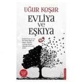 Evliya ve Eşkıya - Uğur Koşar