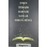 Evren - Titreşim - Sayılar - Harfler - Esma ül Hüsna - Muhammed Sadi