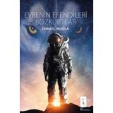 Evrenin Efendileri Bozkurtlar - İsmail Muğla