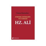 Evrensel Değerlerin Yüce Simgesi Hz. Ali - Yunus Ramadan