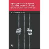 Evrensel Hukuk Kuralları Açısından Türkiye Hukuk Düzeni - Hüseyin Yıldız