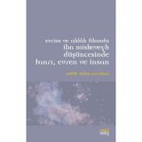 Evrim ve Ahlak Filozofu İbn Miskeveyh Düşüncesinde Tanrı, Evren ve İnsan - Müfit Selim Saruhan