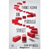 Evrimci Açıdan Din, Psikoloji, Siyaset - Kaan Arslanoğlu