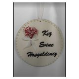 Evsay İncili Model Kız Evine Hoşgeldiniz Kapı Süsü 28*28 Cm
