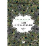 Evvel Bahar - İrem Uzunhasanoğlu