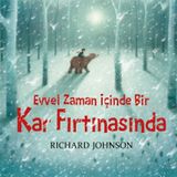 Evvel Zaman İçinde Bir Kar Fırtınasında - Richard Johnson