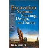 [Excavation Systems Planning, Design, and Safety] [By: Turner, Joe M.] [October, 2008]