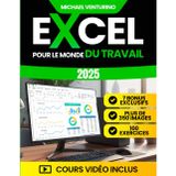 Excel pour le Monde du Travail: Le guide complet avec plus de 200 tutoriels pas à pas, 100 exercices et cours vidéo pour automatiser les tâches répétitives, gagner du temps et analyser les données