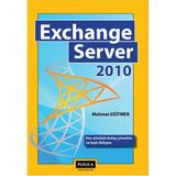EXCHANGE SERVER 2010 - MEHMET EĞİTMEN