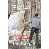 Exile: The Wilson Turner Civil War Saga, Book Three