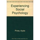 Experiencing Social Psychology [Paperback] Pines, Ayala
