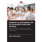 Explorer la perception de la correction orale des erreurs