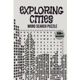 Exploring Cities Word Search Puzzle: A Fun Word Search Book for Teens and Adults Featuring Hidden City Gems, Landmarks, and Urban Adventures – Over 50 Puzzles and 495 Unique Words