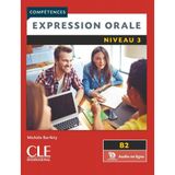 Expression orale 3 - Niveau B2 - Livre + Audio telechargeable en ligne