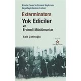Exterminators Yok Ediciler ve Erdemli Müslümanlar - Sait Çetinoğlu