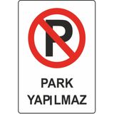Extra Fix 16x24 cm Pvc Park Yapılmaz Uyarı Levhası