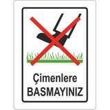 Extra Fix 25x35 cm Pvc Çimlere Basmayınız Uyarı Levhası
