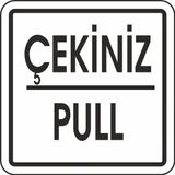 Extra Fix Pvc Çekiniz-Pull Uyarı Levhası