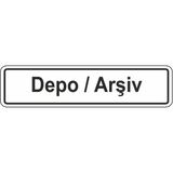 Extra Fix Pvc Depo Arşiv Uyarı Levhası