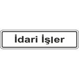 Extra Fix Pvc İdari İşler Uyarı Levhası