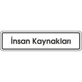 Extra Fix Pvc İnsan Kaynakları Uyarı Levhası