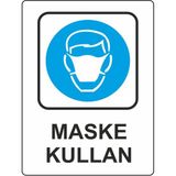 Extra Fix Pvc Maske Kullan Uyarı Levhası