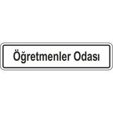 Extra Fix Pvc Öğretmenler Odası Uyarı Levhası
