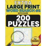 Extra Large Print Word Search #2 With Over 200 Puzzles 2,700+ Words For Seniors!: Jumbo Bold Print Puzzles (Size 40 Font) For Adults With Solutions - Anti Eye Strain, Keep Brain Working & Sharp