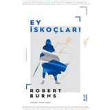 Ey İskoçlar! - Robert Burns