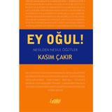 Ey Oğul! - Kasım Çakır