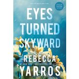 Eyes Turned Skyward