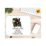 Eylül Design Halimiz Itten Beter Keyfimiz Paşada Yok Baskılı Özel Tasarım Dikdörtgen Kaydırmaz Mousepad - Beyaz