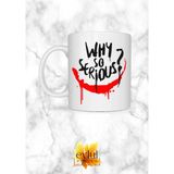 Eylül Design Joker Temalı Why So Serious ? Özel Tasarım Kupa Bardak Hediye Bardak