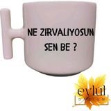 Eylül Design Ne Zırvalıyosun Sen Be Krem Rengi Eğlenceli Yazılı Esprili Özel Tasarım T Kupa Bardak