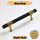 Eylül Mobilya Mutfak Dolabı Çekmece Dolap Kulpları Kapak Kulpu Kulbu Siyah Altın 128 Mm Metal Kulp