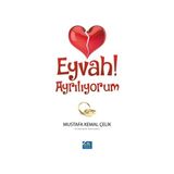 Eyvah! Ayrılıyorum - Mustafa Kemal Çelik