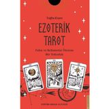 Ezoterik Tarot - Falın ve Kehanetin Ötesine Bir Yolculuk - Tuğba Erşen