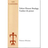 Fabien Eboussi Boulaga, l'audace de penser.