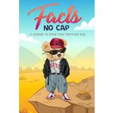 FACTS, NO CAP: A hip hop themed journal to speak your truth and heal: Makes the perfect fall or holiday gift for students, teens and adults alike