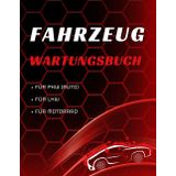 Fahrzeug Wartungsbuch: Behalten Sie den Überblick über alle Wartungs- und Reparaturarbeiten an Ihrem Fahrzeug | KFZ Serviceheft | Großes Format 21,59 x 27,94 cm – 115 Seiten