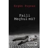 Faili Meçhul mü? - Ergün Poyraz