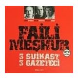 FAILI MEŞHUR 3 SUIKAST 3 GAZETECI (KITAP+DVD) - KOLEKTIF