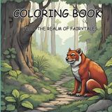 Fairy tale Adventures: Adult Coloring Book for Escaping Reality: Relax and Unwind with the Beauty of the Realm of the Fairy tales