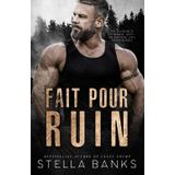 Fait Pour Ruin: Une Romance Torride Avec un Homme des Montagnes (Faite Pour le Montagnard, Band 1)