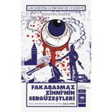 Fakabasmaz Zihni'nin Sergüzeştleri-Cinayet Koleksiyonu Cilt 2-Geçmişten Günümüze Polisiye