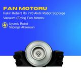 Fakir Robert Rs 770 Akıllı Robot Süpürge Vacuum (Emiş) Fan Motoru – Yedek Parça