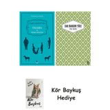 Falaka Ve Diğer Öyküler + Yaslı Mızıka + Kör Baykuş