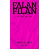 FALAN FILAN AŞK, AYRILIK, İHANET, SEKS - OBEN BUDAK