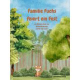 Familie Fuchs feiert ein Fest: ein Mitmach-Buch zur Sprachförderung und für den Laut F